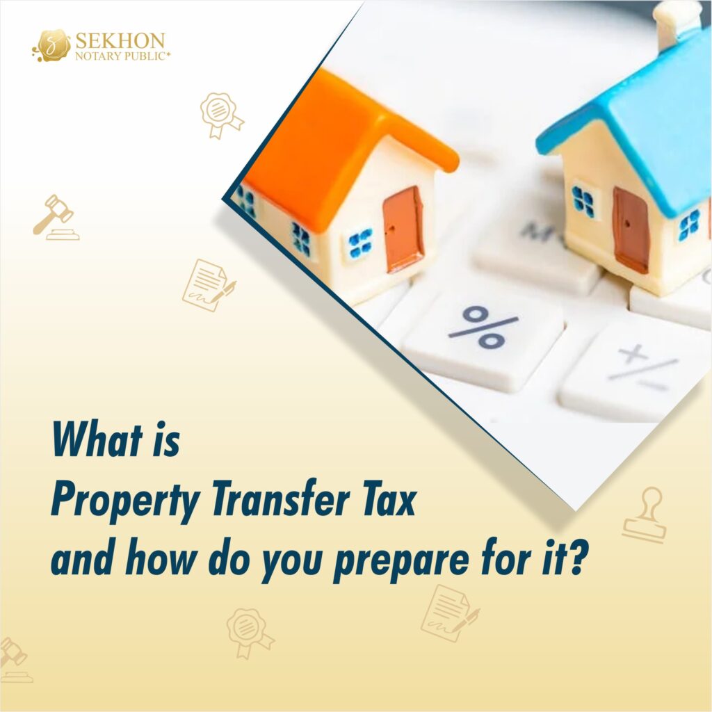 What Is Property Transfer Tax And How Do You Prepare For It?